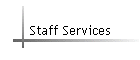 Staff Services